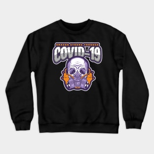 Amazon Strong Through Covid-19 Crewneck Sweatshirt